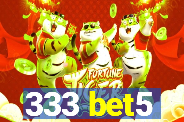 333 bet5